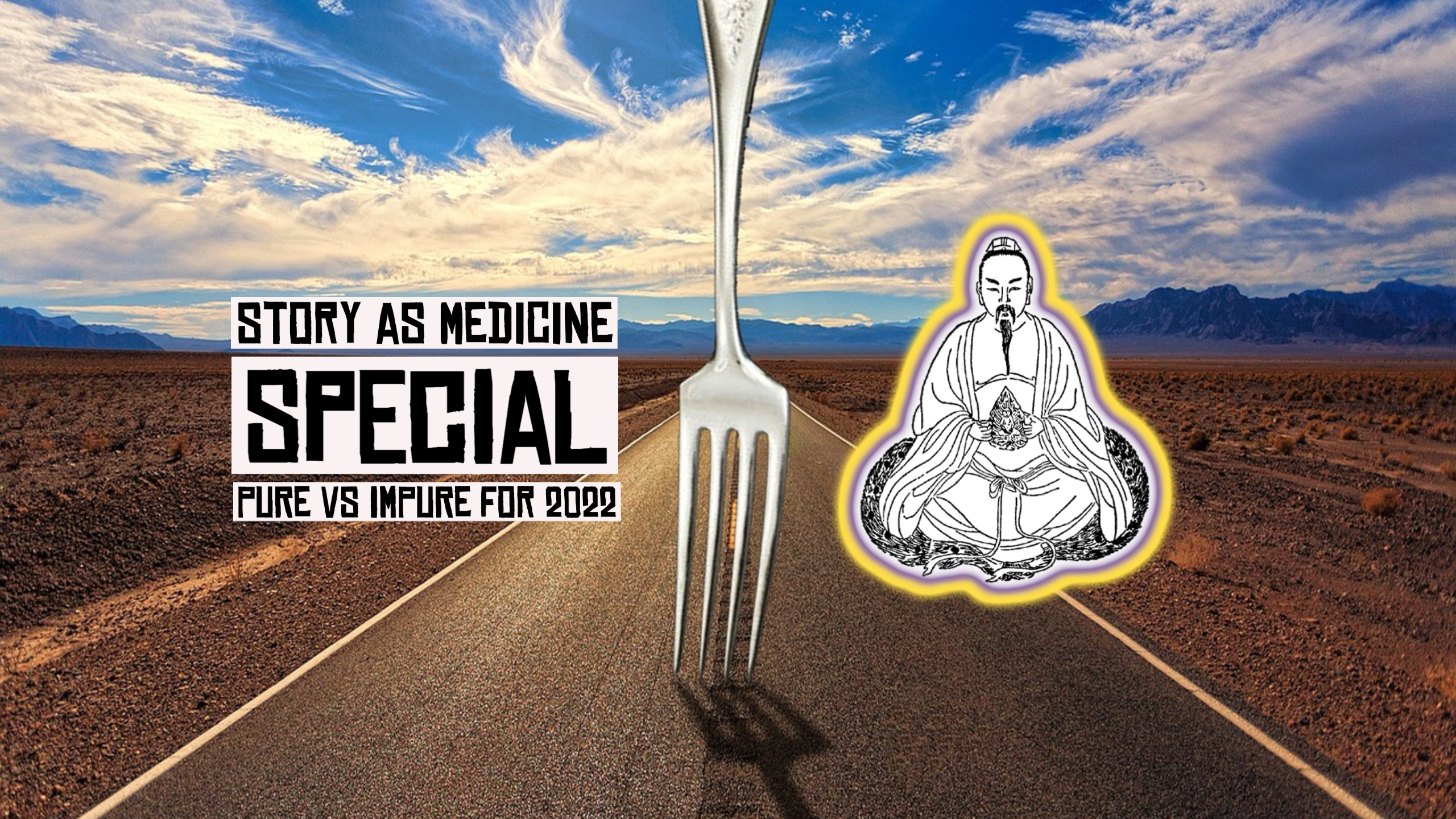 Story as Medicine Pure vs Impure for 2022